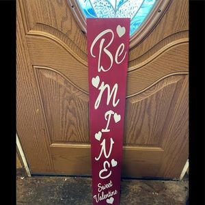 Be Mine sweet Valentine wood sign